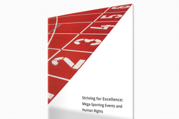 Our report, Striving For Excellence: Mega-Sporting Events and Human Rights, includes a series of recommendations for sports governing bodies such as FIFA.