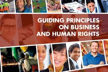 The adoption one year ago of the UN Guiding Principles on Business and Human Rights was a turning point in the debate on the responsibilities of business to society.